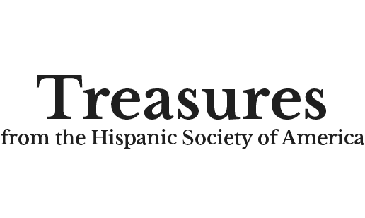 Treasures from the Hispanic Society of America