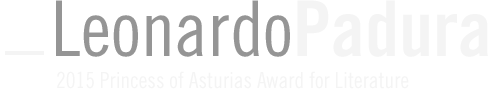 Leonardo Padura. Princess of Asturias Award