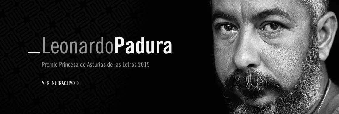 Leonardo Padura, Premio Princesa de Asturias de las Letras 2015 