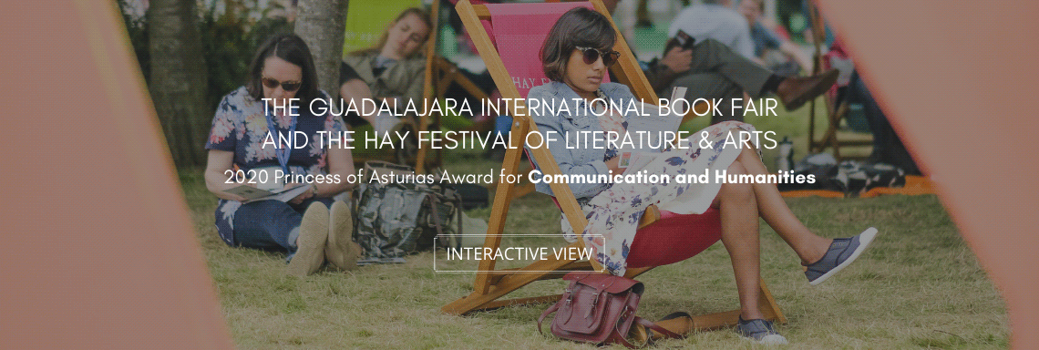 The Guadalajara International Book Fair and The Hay Festival of Literature & Arts - 2020 Princess of Asturias Award for Communication and Humanities