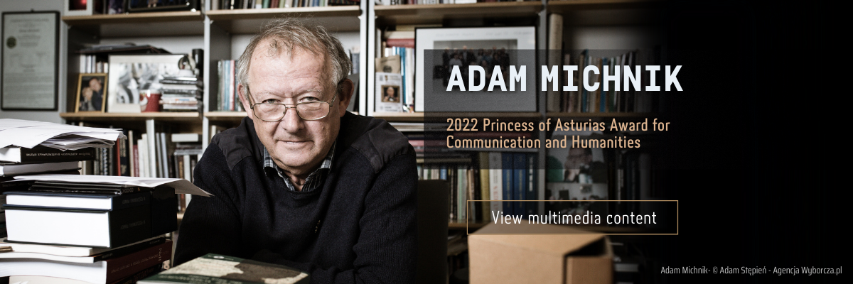 Adam Michnik, 2022 Princess of Asturias Award for Communication and Humanities