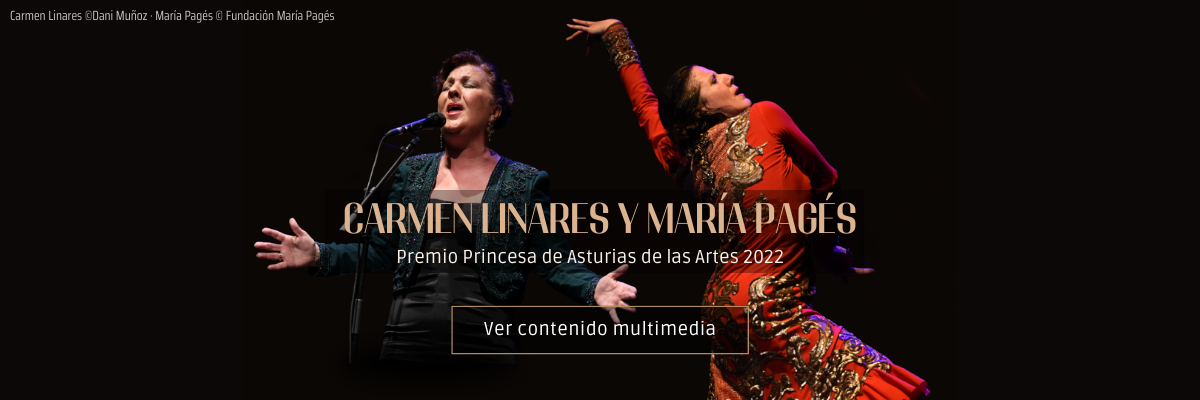 Carmen Linares y María Pagés - Premio Princesa de Asturias de las Artes 2022