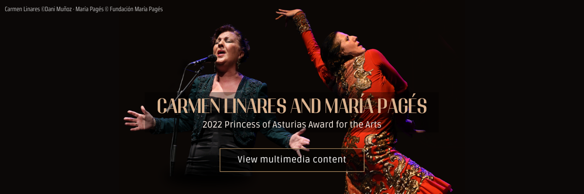 Carmen Linares and María Pagés - 2022 Princess of Asturias Award for the Arts